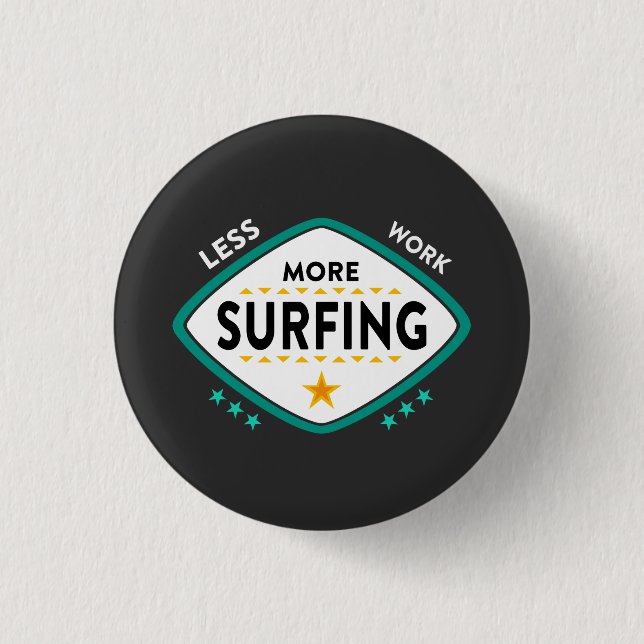Funny Surfing Quote 1 Inch Round Button (Front)