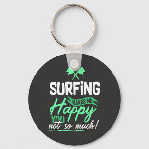 Funny Surfing Quote  Keychain