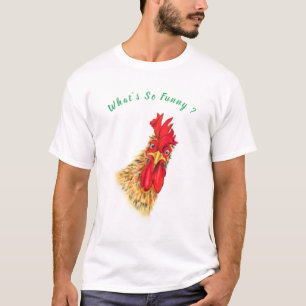 Funny Surprised Curious Rooster - What's So Funny  T-Shirt