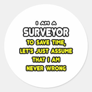 Funny Surveyor T-Shirts and Gifts Classic Round Sticker