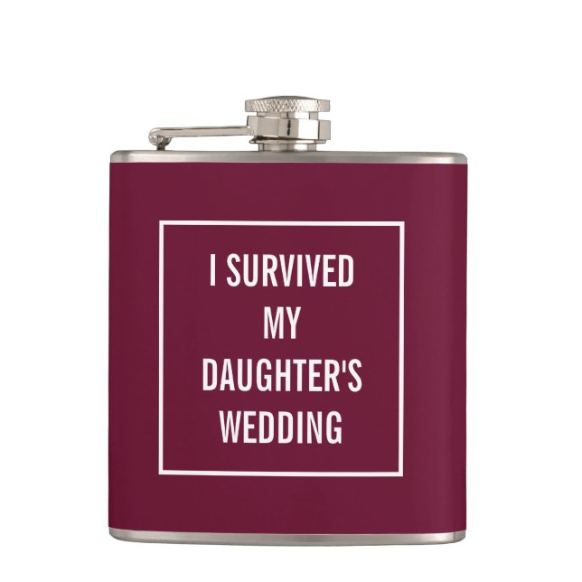 Funny Survived Daughter's Wedding Red Wine Coloure Hip Flask (Front)
