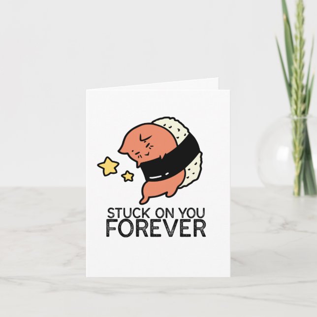 Funny Sushi Pun "Stuck on You" Falling in Love Card (Front)