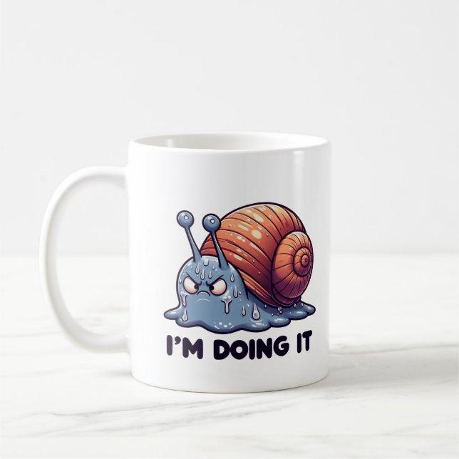 Funny Sweaty Snail Mug – “I’m Doing It” Motivation (Left)