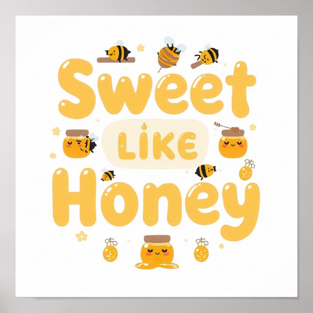 Funny "Sweet Like Honey" Bumblebee Poster (Front)