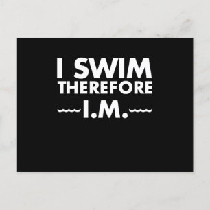 Funny Swimming For A Swimmer Who Swims IM Postcard