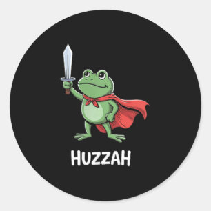 Funny Sword Meme Quote Huzzah Frog Knight Classic Round Sticker