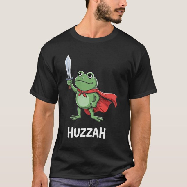 Funny Sword Meme Quote Huzzah Frog Knight  T-Shirt (Front)