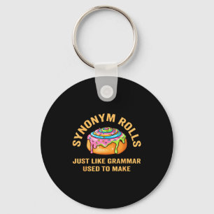 Funny Synonym Rolls Joke Cinnamon Rolls Grammar Pu Keychain