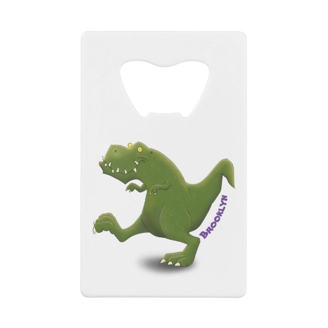 Funny T rex dinosaur cartoon humour Credit Card Bottle Opener (Front)