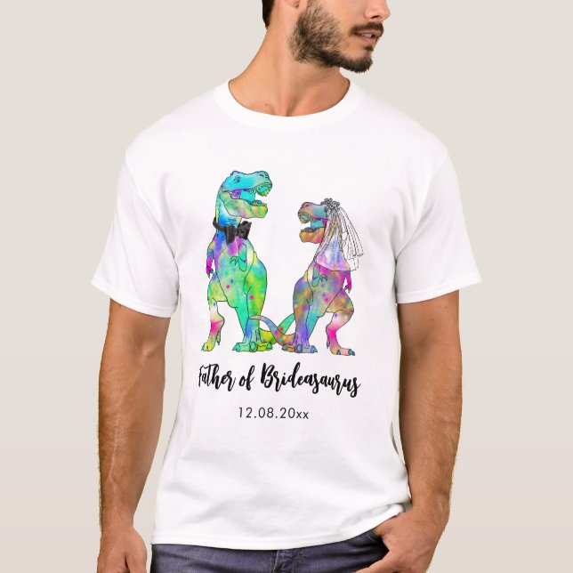 Funny T-Rex Dinosaur Father of Brideasaurus  T-Shirt (Front)