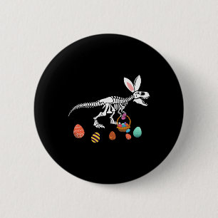 Funny T Rex Easter Skeleton Bunny Sket Egg Hunt Ea 2 Inch Round Button