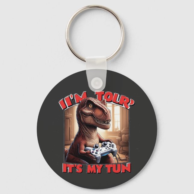 Funny T-Rex Gamer Quote Design Keychain (Front)