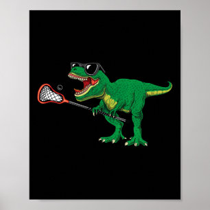 Funny T Rex Lacrosse Dinosaur Lax Boys Lacrosse Te Poster