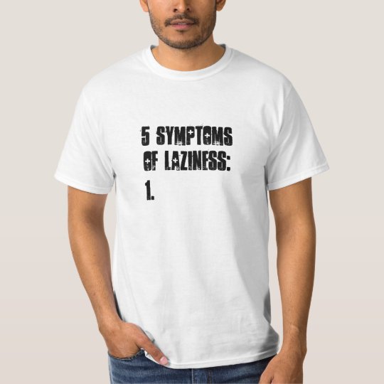 Funny T-shirt for Lazy People