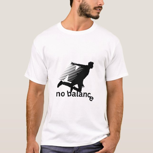 Funny T-shirt No Balance Falling Down - Sarcastic (Front)