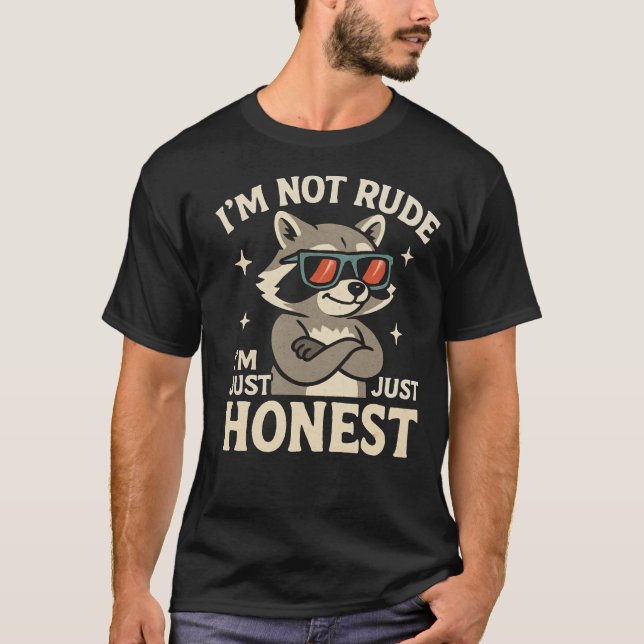 Funny T-Shirt Raccoon Sarcastique Animal Citation  (Devant)