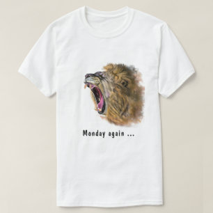 Funny T-Shirt Text Monday Again with Yawning Lion