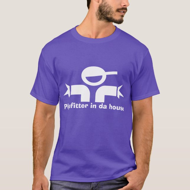 Funny t-shirt with saying for pipefitters (Front)