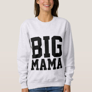 Funny T-shirts for Mom, BIG MAMA