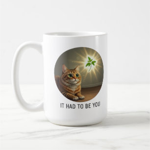 Funny tabby cat catnip It Had To Be You romance Coffee Mug