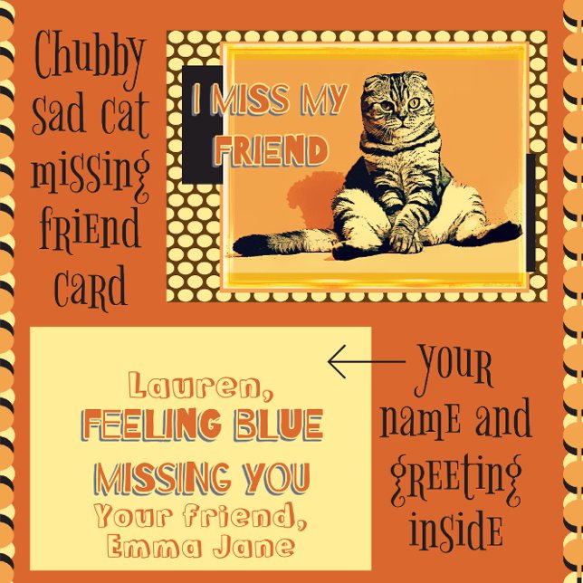 Funny Tabby Fat Cat I Miss My Friend Greeting Card (Creator Uploaded)