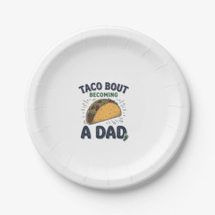 Funny Taco Bout Becoming a Dad Pregnancy Announcem Paper Plate