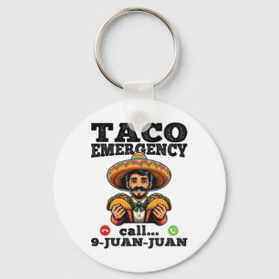 Funny Taco Emergency Call 9 Juan Juan For Cinco De Keychain