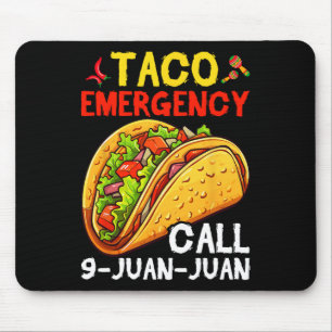 Funny Taco Emergency Cinco De Mayo Men Women 1 Mouse Pad