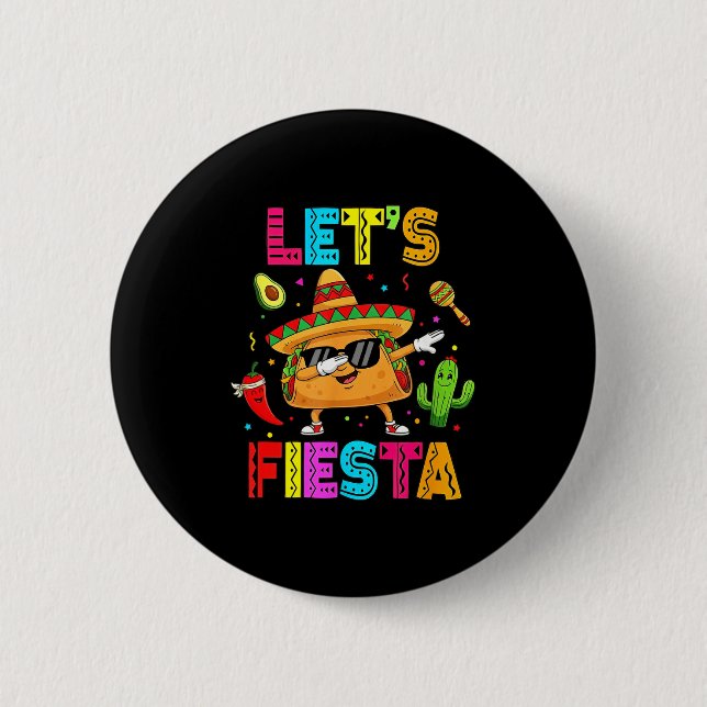 Funny Taco Lets Fiesta Party Cinco De Mayo Vibes M 2 Inch Round Button (Front)