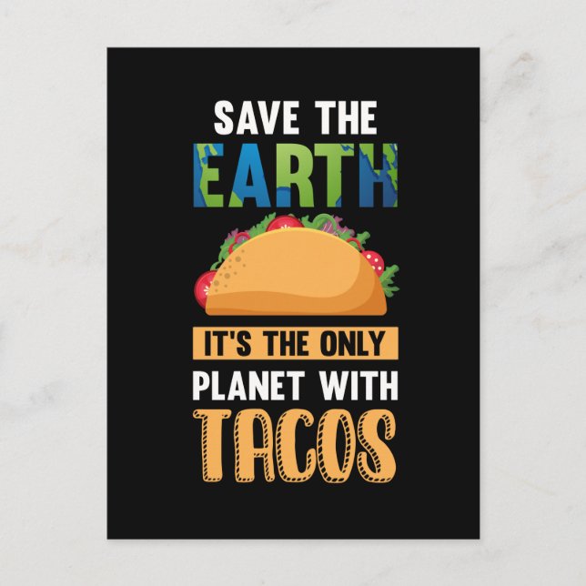 Funny Taco Lover Earth Day World Environment Food Postcard (Front)