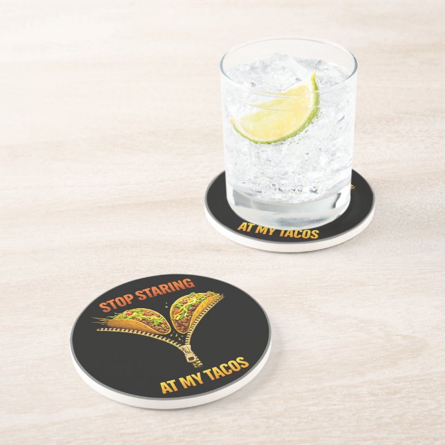 Funny Taco Lover Stop Staring Coaster (Side)