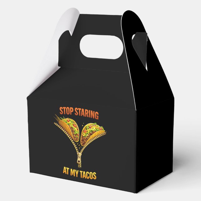 Funny Taco Lover Stop Staring Favor Box (Front)