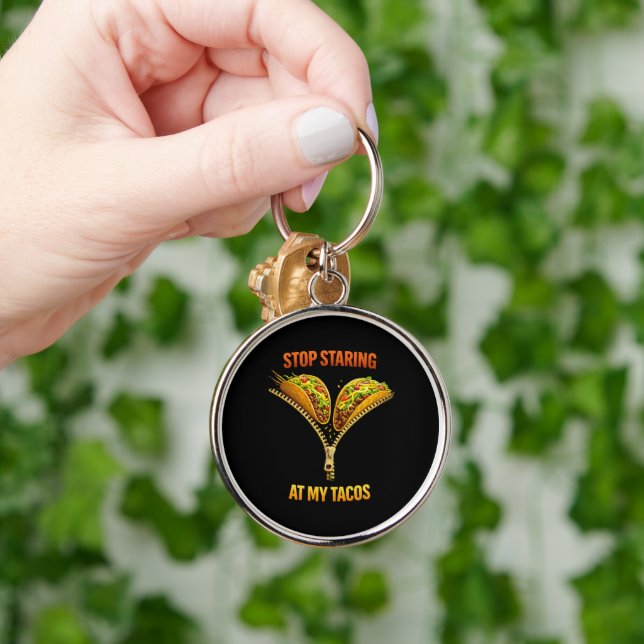 Funny Taco Lover Stop Staring Keychain (Hand)
