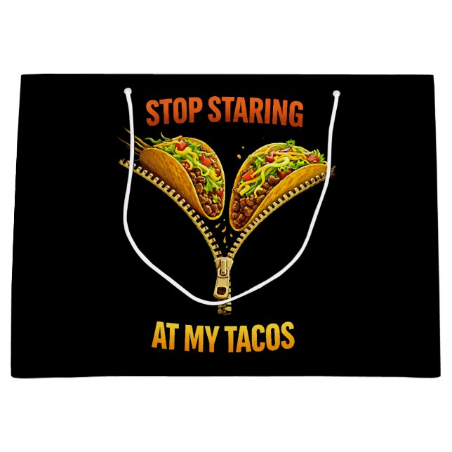 Funny Taco Lover Stop Staring Large Gift Bag (Front)