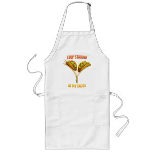 Funny Taco Lover Stop Staring Long Apron