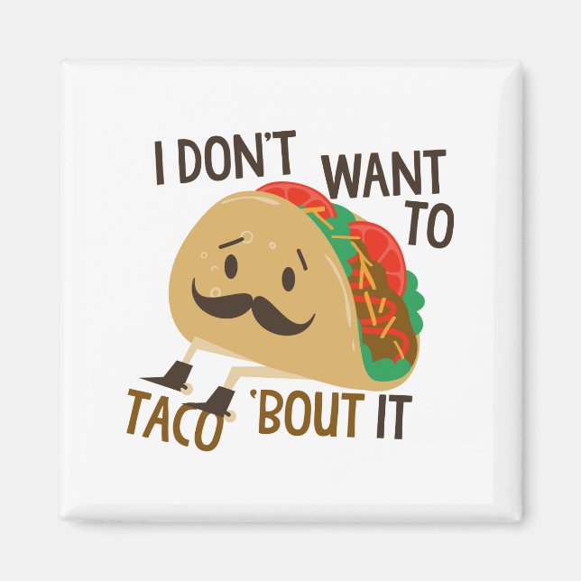 Funny Taco Magnet (Front)