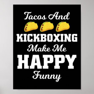 Funny Taco Shirt Tacos And Kickboxing Sports Tees  Poster