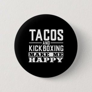 Funny Taco Shirts Tacos And Kickboxing Tees Men Wo 2 Inch Round Button