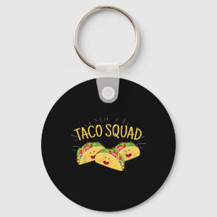 Funny Taco Squad Cute Mexican Food Lover Tee Gift Keychain