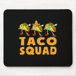 Funny Taco Squad Cute Mexican Food Lover Tee Gift  Mouse Pad