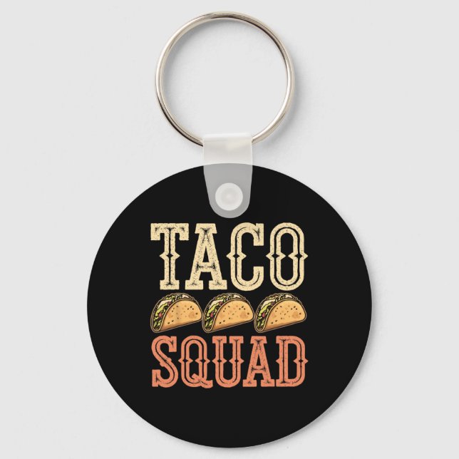 Funny Taco Squad  Keychain (Front)