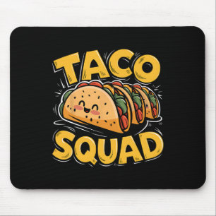 Funny Taco Squad Mexican Food Lover Taco Day Gifts Mouse Pad
