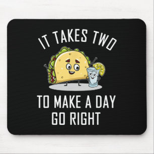 Funny Taco Tequila Lover Quote Gift Cinco De Mayo Mouse Pad