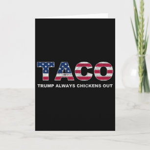 Funny Taco Trump Always Chickens Out 2 Card