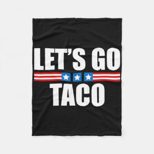 Funny Taco Trump Always Chickens Out - 4th Of July Fleece Blanket
