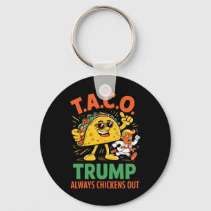 Funny Taco Trump Always Chickens Out Graphic Keychain