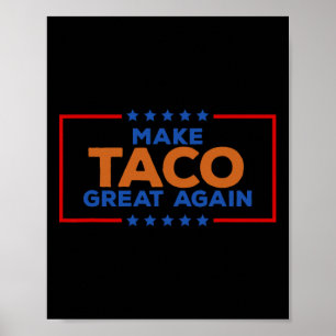 Funny Taco Trump Always Chickens Out Make Taco Gre Poster