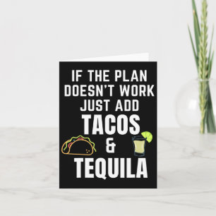 Funny Tacos And Tequila Quote For Cinco De Mayo Ta Card