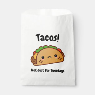 Funny Tacos are Not Just for Tuesdays Favour Bag