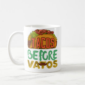 Funny Tacos Before Vatos Coffee Mug